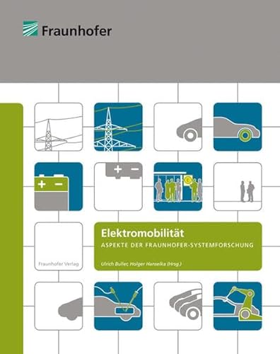 Imagen de archivo de Elektromobilitt: Aspekte der Fraunhofer-Systemforschung a la venta por medimops