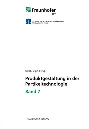 9783839608777: Produktgestaltung in der Partikeltechnologie - Band 7