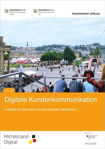 Stock image for Digitale Kundenkommunikation.: Leitfaden mit regionalen und berregionalen Manahmen. for sale by medimops