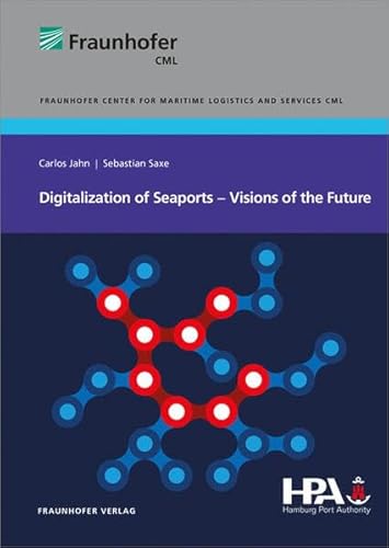 Beispielbild fr Digitalization of Seaports - Visions of the Future. zum Verkauf von medimops