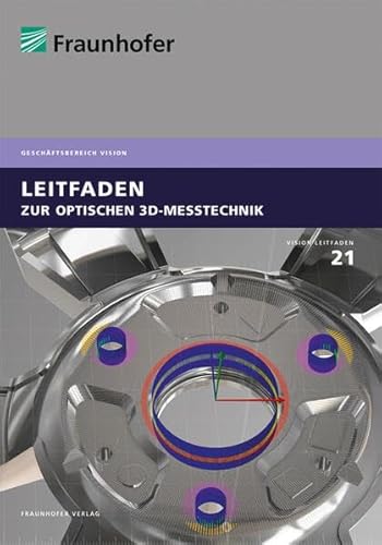 Stock image for Leitfaden zur optischen 3D-Messtechnik. for sale by Revaluation Books