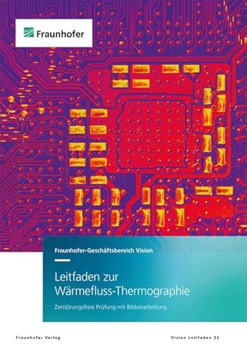Imagen de archivo de Leitfaden zur Wrmefluss-Thermographie.: Zerstrungsfreie Prfung mit Bildverarbeitung. a la venta por medimops