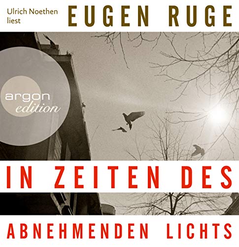 9783839811214: Ruge, E: In Zeiten des abnehmenden Lichts/10 CDs