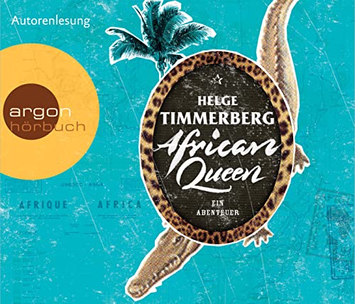 African Queen: Ein Abenteuer - Timmerberg, Helge