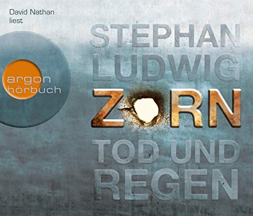 Zorn – Tod und Regen - Ludwig, Stephan und David Nathan