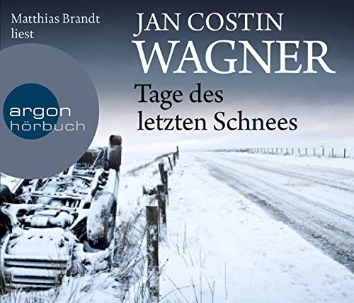 Tage des letzten Schnees: Gekürzte Ausgabe, Lesung (Ein Kimmo-Joentaa-Roman, Band 5) - Wagner Jan, Costin und Matthias Brandt