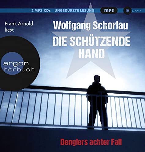 Beispielbild fr Die schtzende Hand: Denglers achter Fall (MP3-Ausgabe) zum Verkauf von medimops