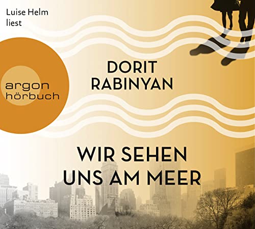 9783839815007: Rabinyan, D: Wir sehen uns am Meer/7 CDs