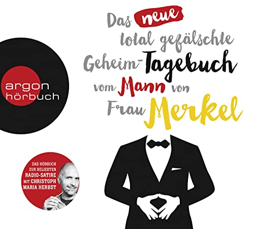 Beispielbild fr Das neue total geflschte Geheim-Tagebuch vom Mann von Frau Merkel zum Verkauf von medimops