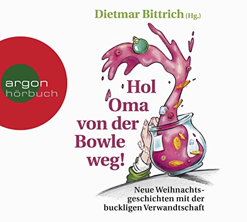 Imagen de archivo de Hol Oma von der Bowle weg!: Neue Weihnachtsgeschichten mit der buckligen Verwandtschaft a la venta por medimops