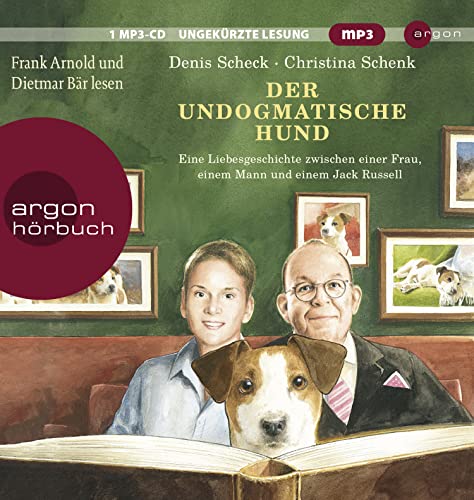 Stock image for Der undogmatische Hund: Eine Liebesgeschichte zwischen einer Frau, einem Mann und einem Jack Russell for sale by medimops