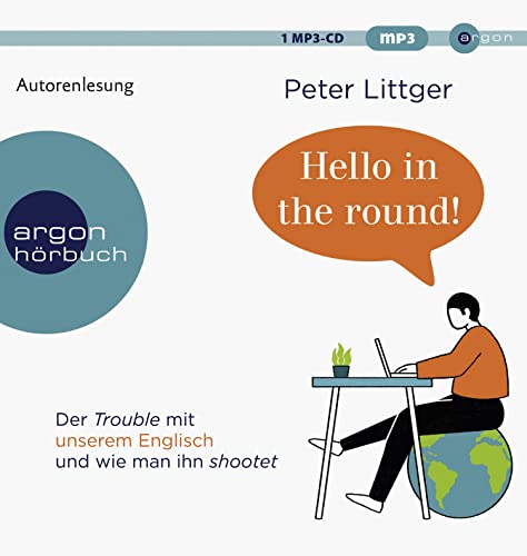 Stock image for Hello in the round!: Der Trouble mit unserem Englisch und wie man ihn shootet for sale by medimops