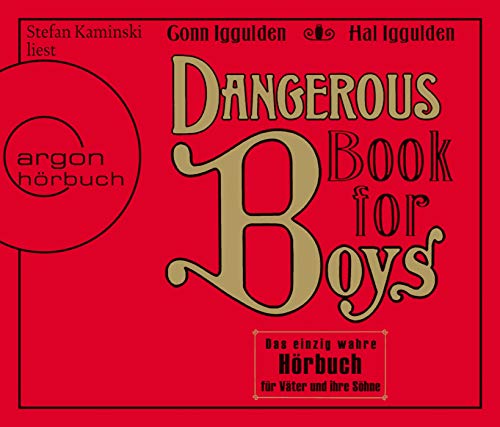 Imagen de archivo de Dangerous Book for Boys: Das einzig wahre Hrbuch fr Vter und ihre Shne a la venta por medimops