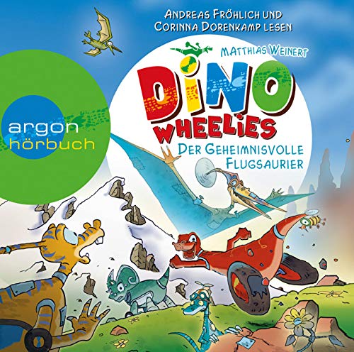 Beispielbild fr Dino Wheelies - Der geheimnisvolle Flugsaurier zum Verkauf von medimops