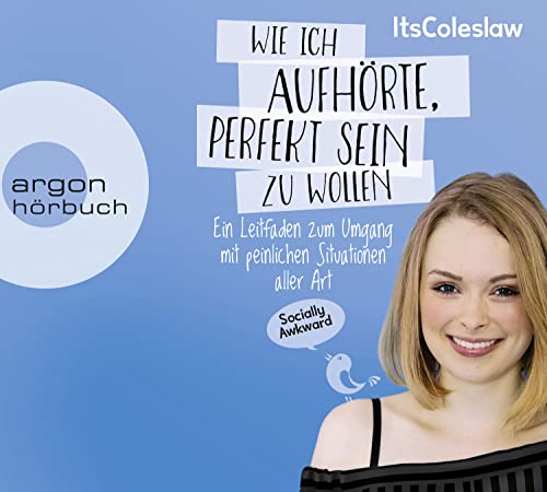 Beispielbild fr ItsColeslaw: Wie ich aufhrte, perfekt sein zu wollen: Ein Leitfaden zum Umgang mit peinlichen Situationen aller Art zum Verkauf von medimops