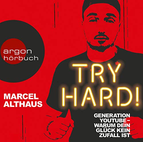 Stock image for Try Hard!: Generation YouTube - Warum dein Glck kein Zufall ist for sale by medimops