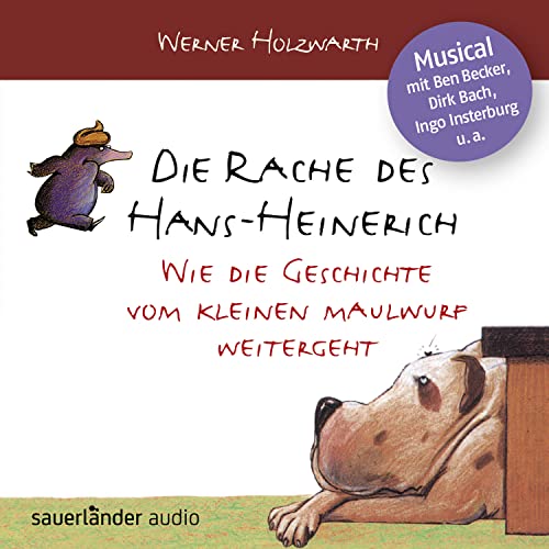 Imagen de archivo de Die Rache Des Hans-Heinerich, 1 Audio-Cd: Wie Die Geschichte Vom Kleinen Maulwurf Weitergeht a la venta por Revaluation Books