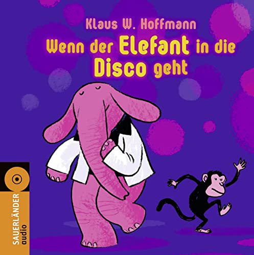 Stock image for Wenn der Elefant in die Disco geht for sale by medimops