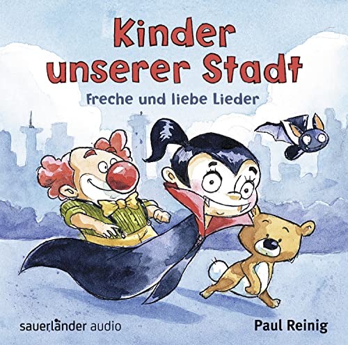 Beispielbild fr Kinder unserer Stadt: Freche und liebe Lieder zum Verkauf von medimops