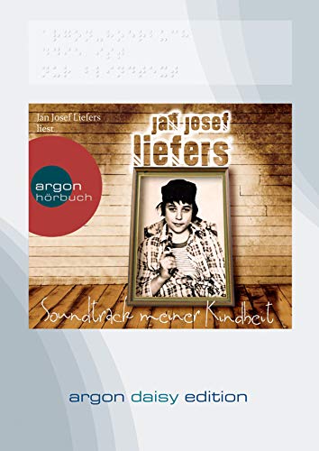 Soundtrack meiner Kindheit (DAISY Edition) (1 CD) - Jan Josef Liefers
