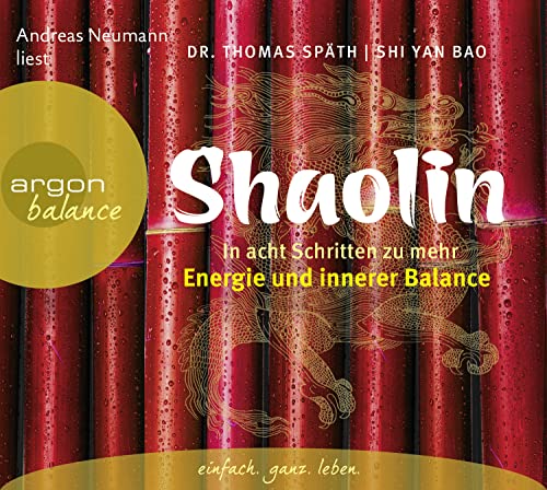 Stock image for Shaolin: In acht Schritten zu mehr Energie und innerer Balance for sale by medimops