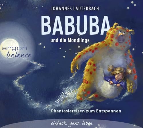 Beispielbild fr Babuba und die Mondlinge: Phantasiereisen zum Entspannen und Einschlafen zum Verkauf von medimops