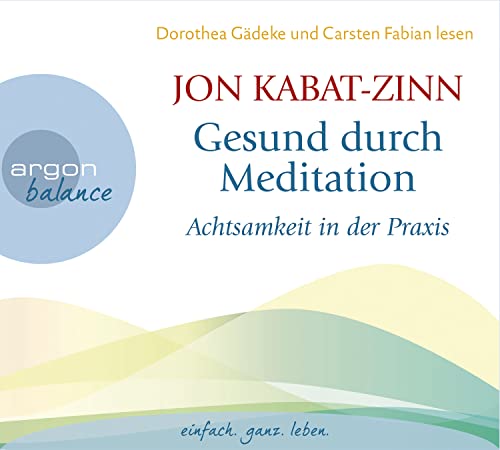 9783839880524: Gesund durch Meditation: Achtsamkeit in der Praxis