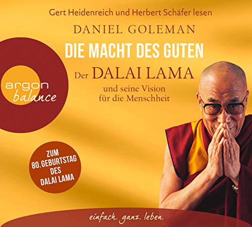 Beispielbild fr Die Macht des Guten: Der Dalai Lama und seine Vision fr die Menschheit zum Verkauf von medimops
