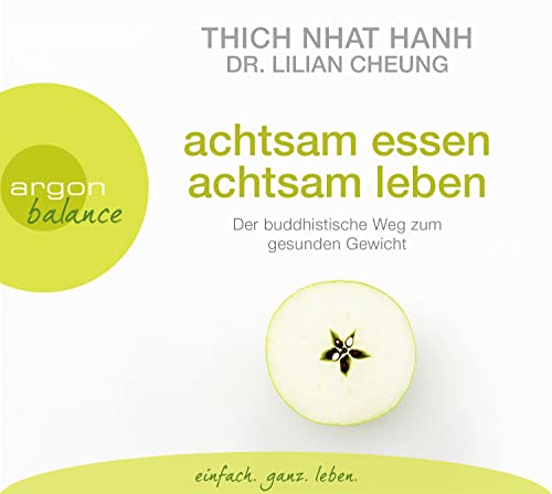 Stock image for Achtsam essen, achtsam leben: Der buddhistische Weg zum gesunden Gewicht for sale by medimops