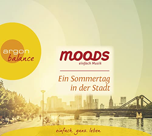 Stock image for Ein Sommertag in der Stadt: Balance moods - einfach Musik for sale by medimops