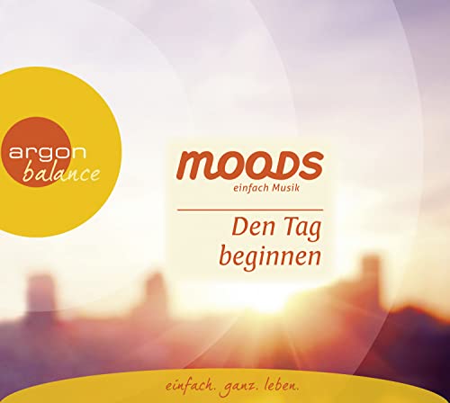 Stock image for Den Tag beginnen: Balance Moods - einfach Musik for sale by medimops