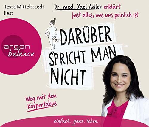 Beispielbild fr Darber spricht man nicht: Dr. med. Yael Adler erklrt fast alles, was uns peinlich ist zum Verkauf von medimops