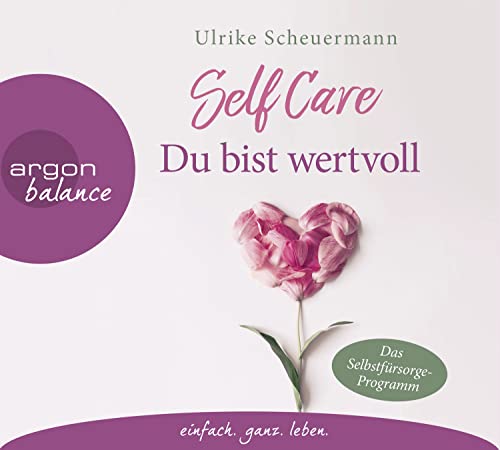 9783839881804: SELF CARE - Du bist wertvoll: Das Selbstfrsorge-Programm
