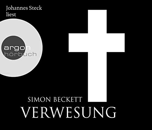 Johannes Steck liest Simon Beckett, Verwesung [Tonträger]. red. Bearb.: Holger Michel. Regie: Lut...