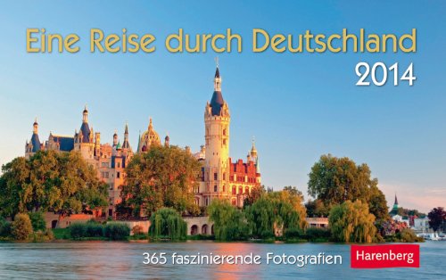 Beispielbild fr Eine Reise durch Deutschland 2014: 365 faszinierende Fotografien zum Verkauf von medimops