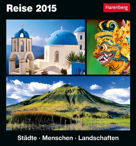 Kalender Menschen Reise Kulturkalender 2015: Städte Landschaften 