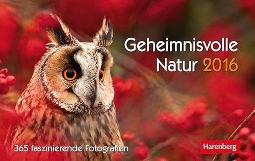 Stock image for Geheimnisvolle Natur 2016: 365 faszinierende Fotografien for sale by medimops