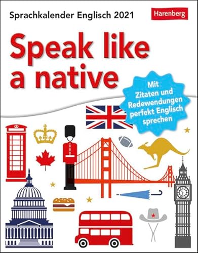 9783840026409: Speak like a native Kalender 2021: Mit Zitaten und Redewendungen perfekt Englisch sprechen