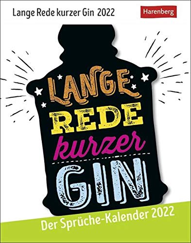 Imagen de archivo de Lange Rede kurzer Gin Kalender 2022: Der Sprüche-Kalender a la venta por WorldofBooks