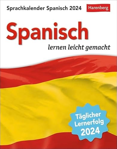 Stock image for Spanisch Sprachkalender 2024: Spanisch lernen leicht gemacht - Tagesabreikalender for sale by medimops