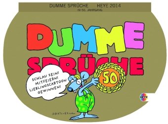 Stock image for Dumme Sprche fr Gescheite 2013 : Wochenkalender for sale by Buchpark