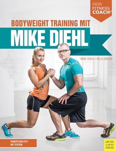 Beispielbild fr Bodyweight Training mit Mike Diehl zum Verkauf von medimops