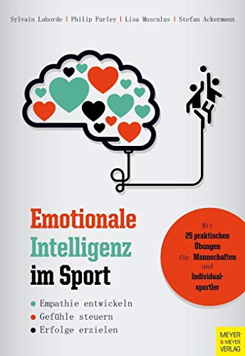 9783840375590: Emotionale Intelligenz im Sport: Empathie entwickeln - Gefhle steuern - Erfolge erzielen