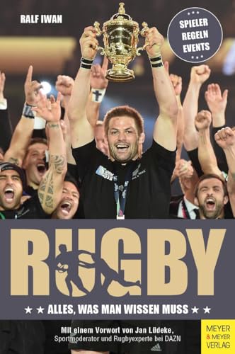 Rugby : Alles, was man wissen muss - Ralf Iwan
