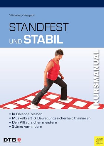 Imagen de archivo de Kursmanual Standfest und stabil: In Balance bleiben - Muskelkraft und Bewegungssicherheit trainieren - Den Alltag sicher meistern - Strze verhindern a la venta por Revaluation Books