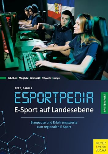 Stock image for E-Sport auf Landesebene: Blaupause und Erfahrungswerte zum regionalen E-Sport for sale by Revaluation Books