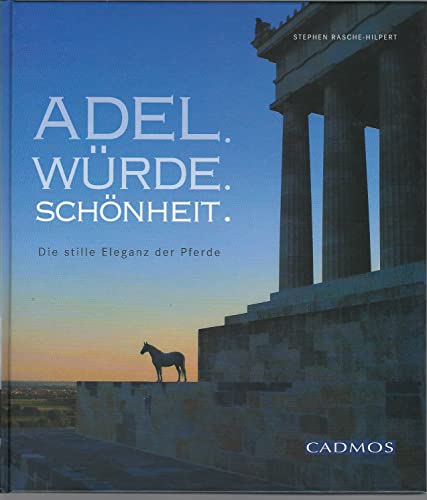 Adel Stephen Rasche-Hilpert : Neuware Würde Cadmos Verlag Schönheit 