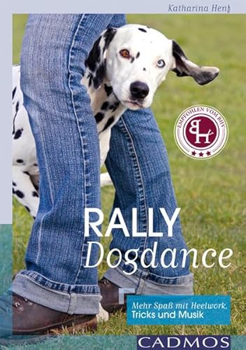 Beispielbild fr Rally Dogdance: Mit Tricks und Musik durch den Parcours zum Verkauf von medimops