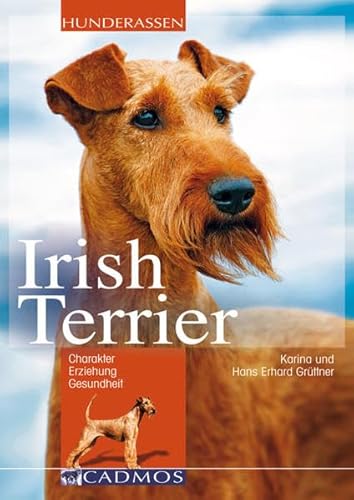 9783840428036: Irish Terrier: Charakter, Erziehung und Gesundheit