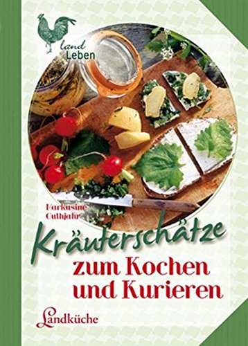 Beispielbild fr Kruterschtze: zum Kochen und Kurieren zum Verkauf von medimops